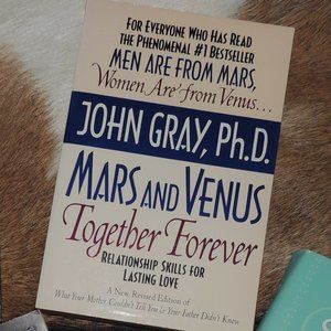 Mars and Venus Together Forever: Relationship Skills for Lasting Love